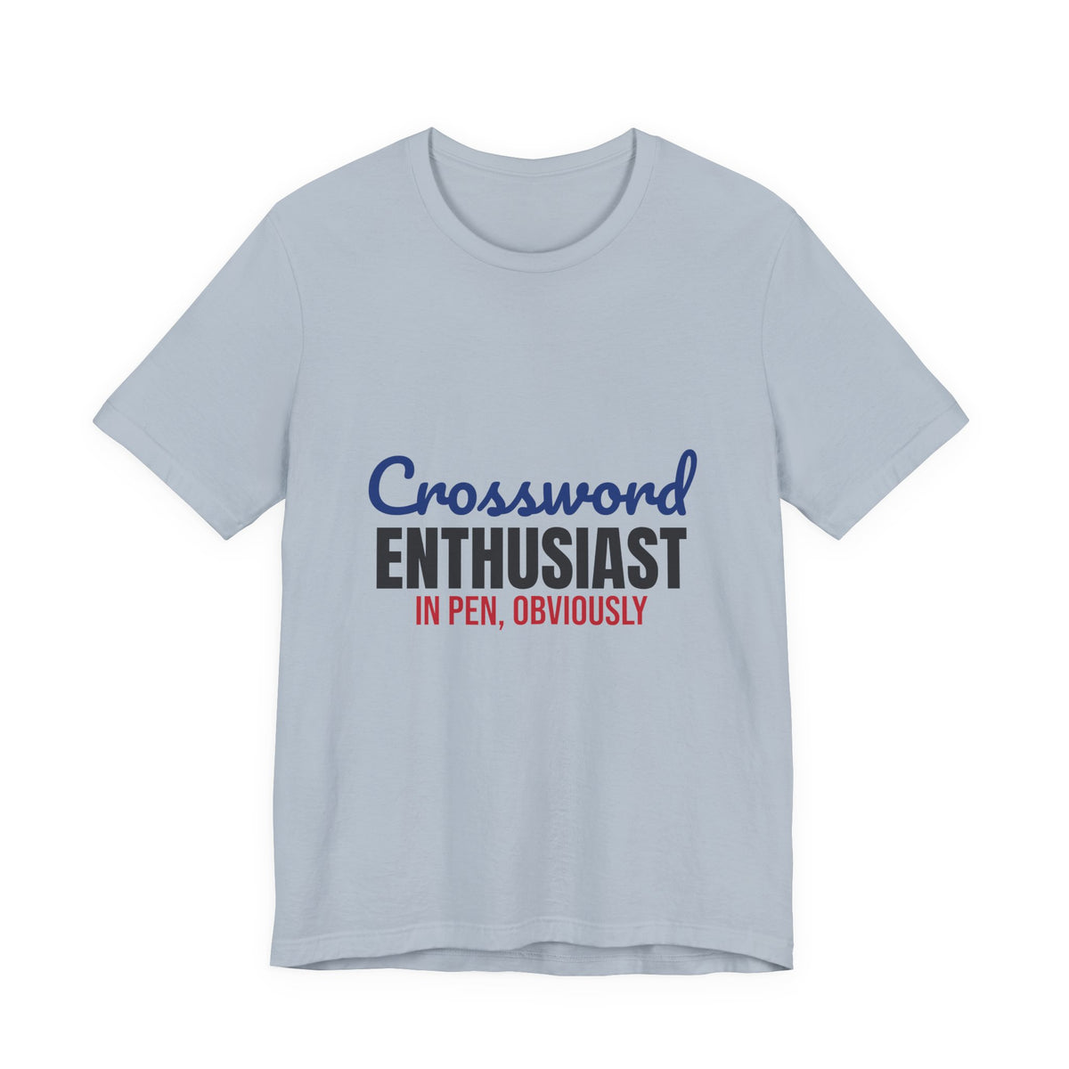 Crossword Enthusiast In Pen Obviously Shirt, Crossword Enthusiast T-Shirt, Puzzle Lover Gift