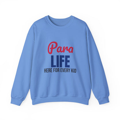Para Life Here For Every Kid Sweatshirt, Para Life Crewneck Sweatshirt