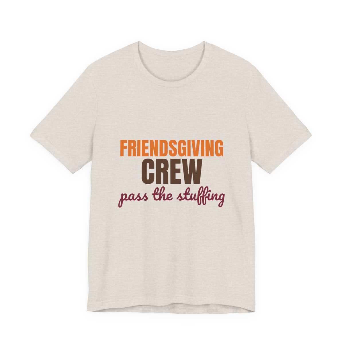 Friendsgiving Crew Pass the Stuffing Shirt, Friendsgiving Crew T-Shirt, Matching Friendsgiving Shirts