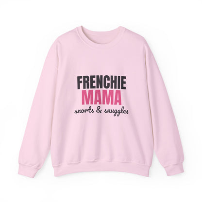 Frenchie Mama Snorts And Snuggles Sweatshirt, Frenchie Mama Crewneck Sweatshirt