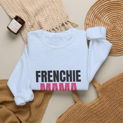 Frenchie Mama Snorts And Snuggles Sweatshirt, Frenchie Mama Crewneck Sweatshirt