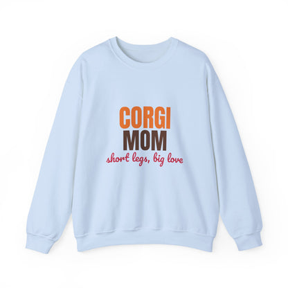 Corgi Mom Short Legs, Big Love Sweatshirt, Corgi Mom Crewneck Sweatshirt