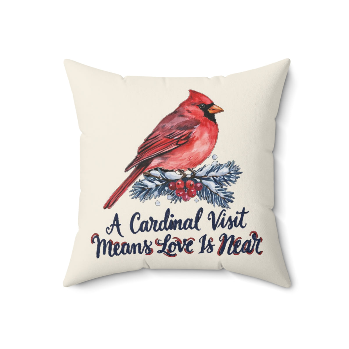 A Cardinal Visit Means Love Is Near Christmas Throw Pillow 18x18, Cozy Holiday Decor