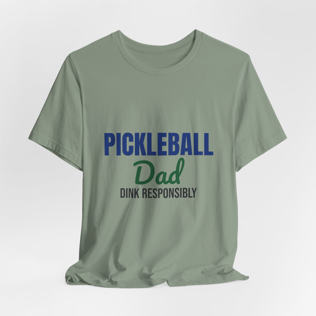 Pickleball Dad Dink Responsibly Shirt, Pickleball Dad T-Shirt, Pickleball Gift