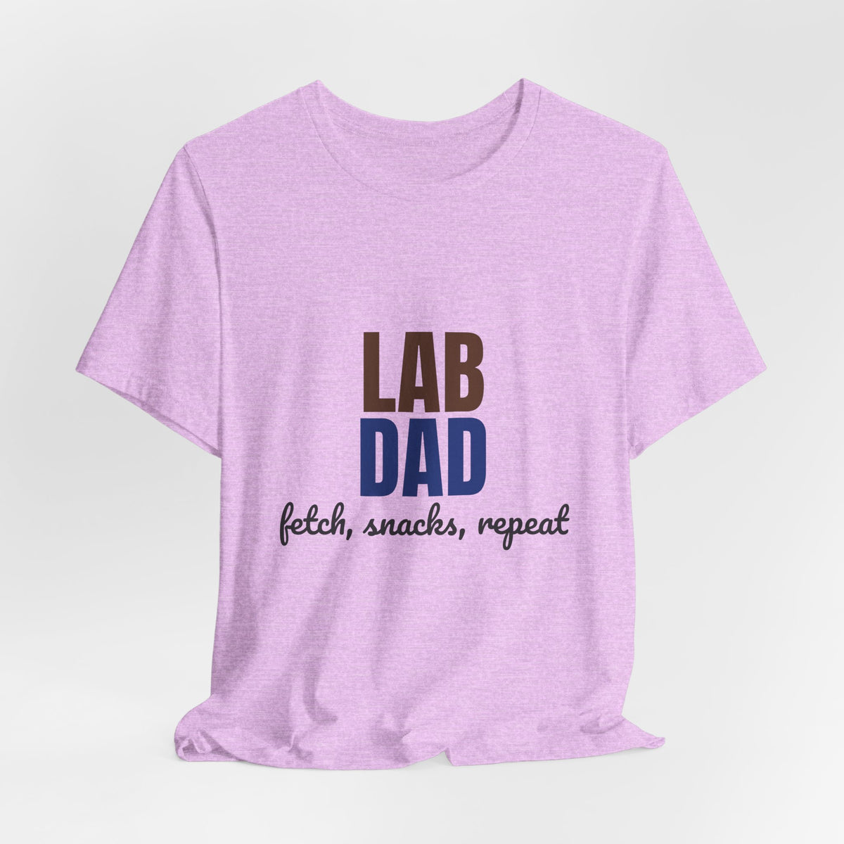 Lab Dad Fetch, Snacks, Repeat Shirt, Lab Dad T-Shirt, Lab Lover Gift
