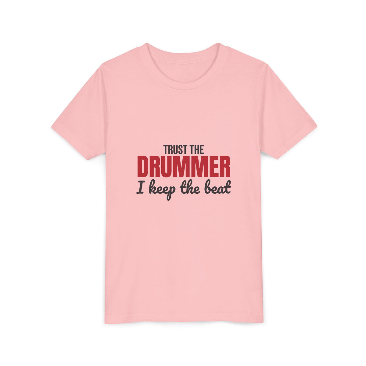Trust the Drummer I Keep the Beat Kids Shirt, Kids Trust the Drummer Tee