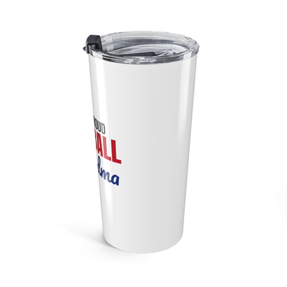 Loud and Proud Baseball Grandma Tumbler