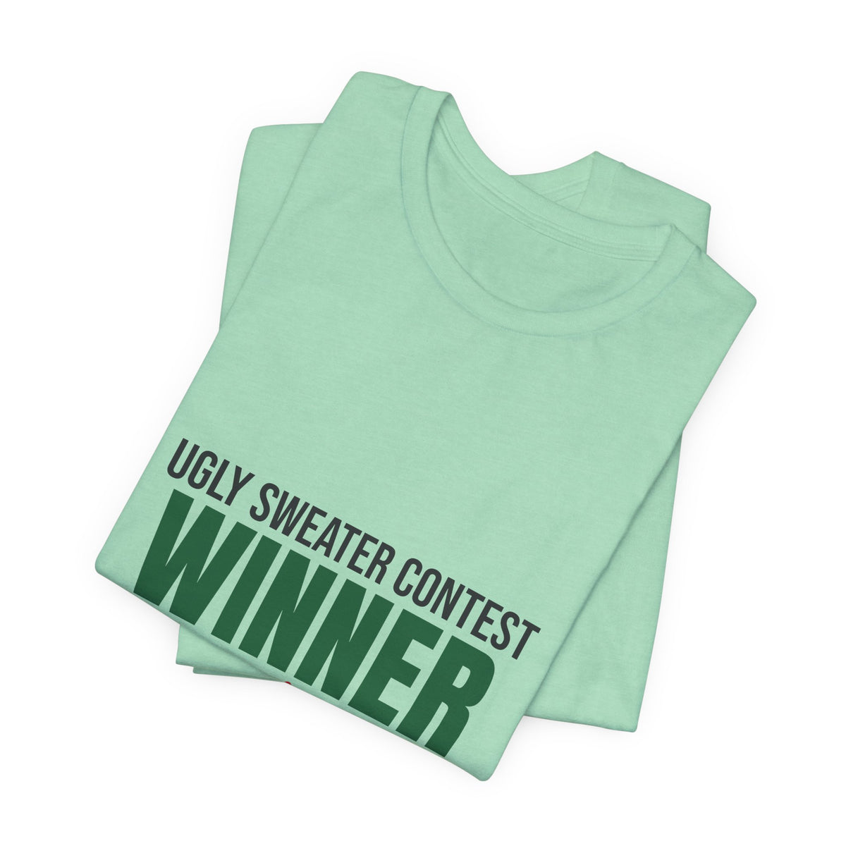 Ugly Sweater Contest Winner Shirt, Ugly Sweater Contest Winner Funny Christmas T-Shirt
