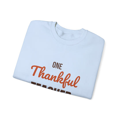 One Thankful Teacher Sweatshirt, Teacher Thanksgiving Crewneck