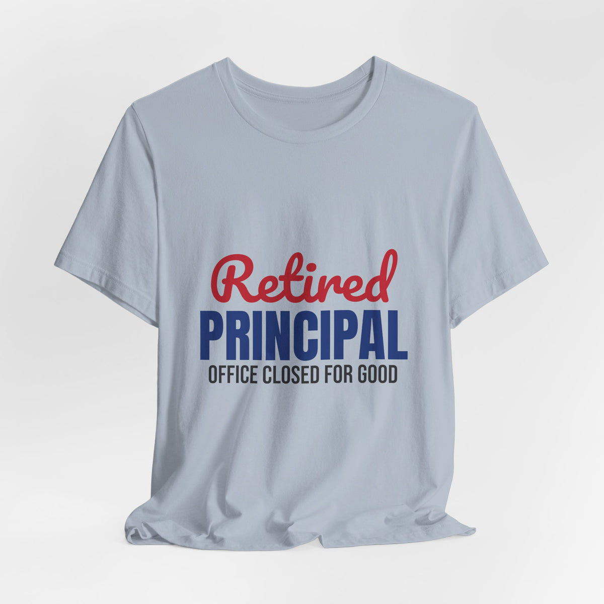 Retired Principal Office Closed for Good Shirt, Principal Retirement T-Shirt, Retired Principal Gift