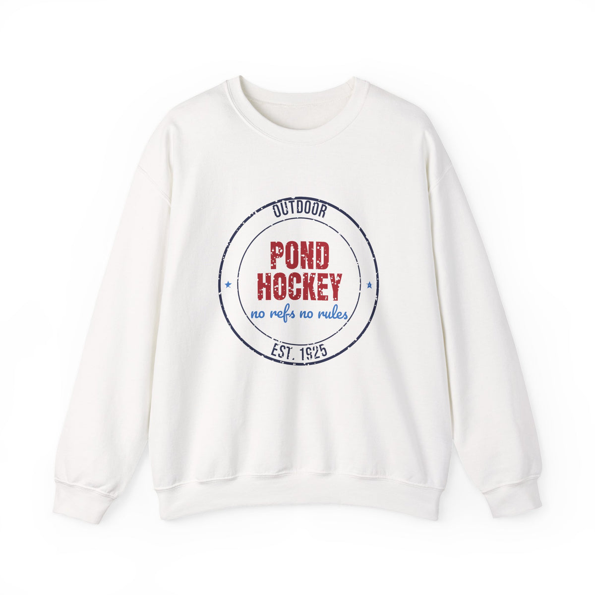 Outdoor Pond Hockey No Refs No Rules Est. 1925 Sweatshirt