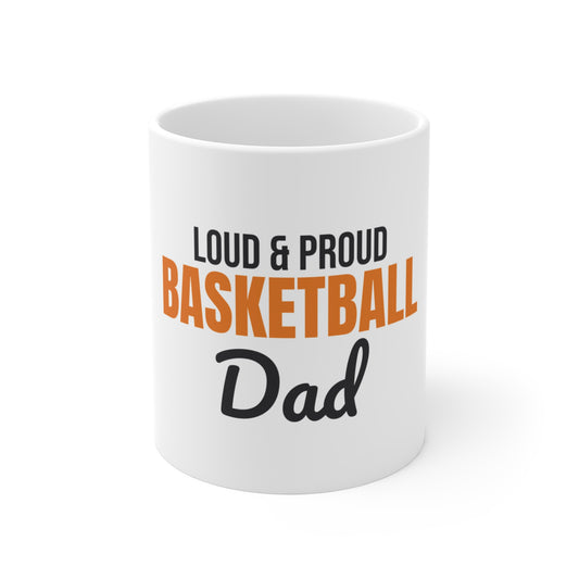 Loud and Proud Basketball Dad Mug