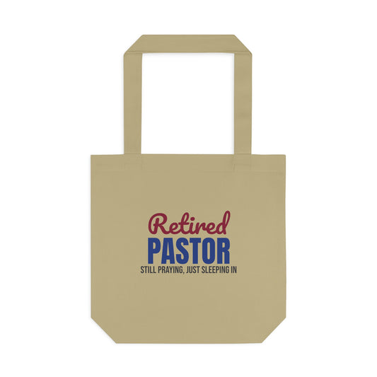 Retired Pastor Still Praying Just Sleeping In Tote Bag, Retired Pastor Canvas Tote Bag