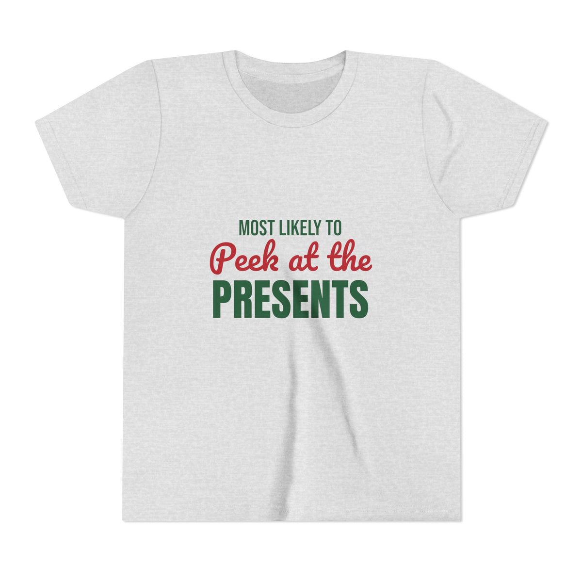 Most Likely to Peek at the Presents Kids Shirt, Most Likely to Peek at the Presents Kids T-Shirt