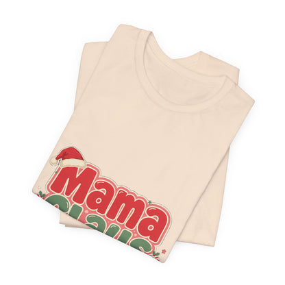 Mama Claus Shirt, Retro Christmas T-Shirt for Mom, Funny Holiday Mom Tee