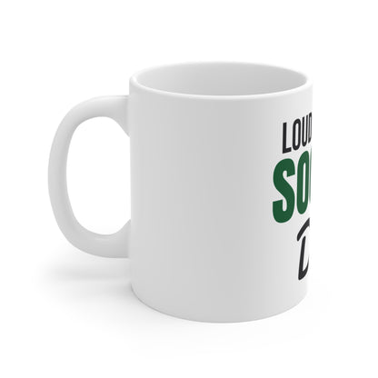 Loud and Proud Soccer Dad Mug