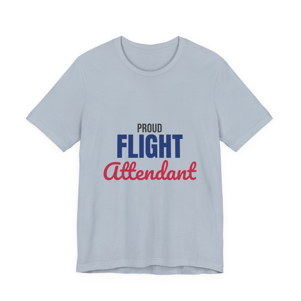 Proud Flight Attendant Shirt, Flight Attendant T-Shirt, Cabin Crew Gift