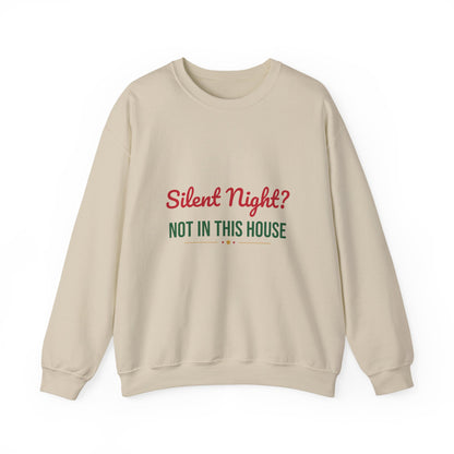 Silent Night Not in This House Sweatshirt