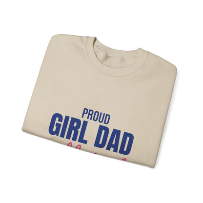 Proud Girl Dad Sweatshirt, Dad Crewneck, Gift for Dad