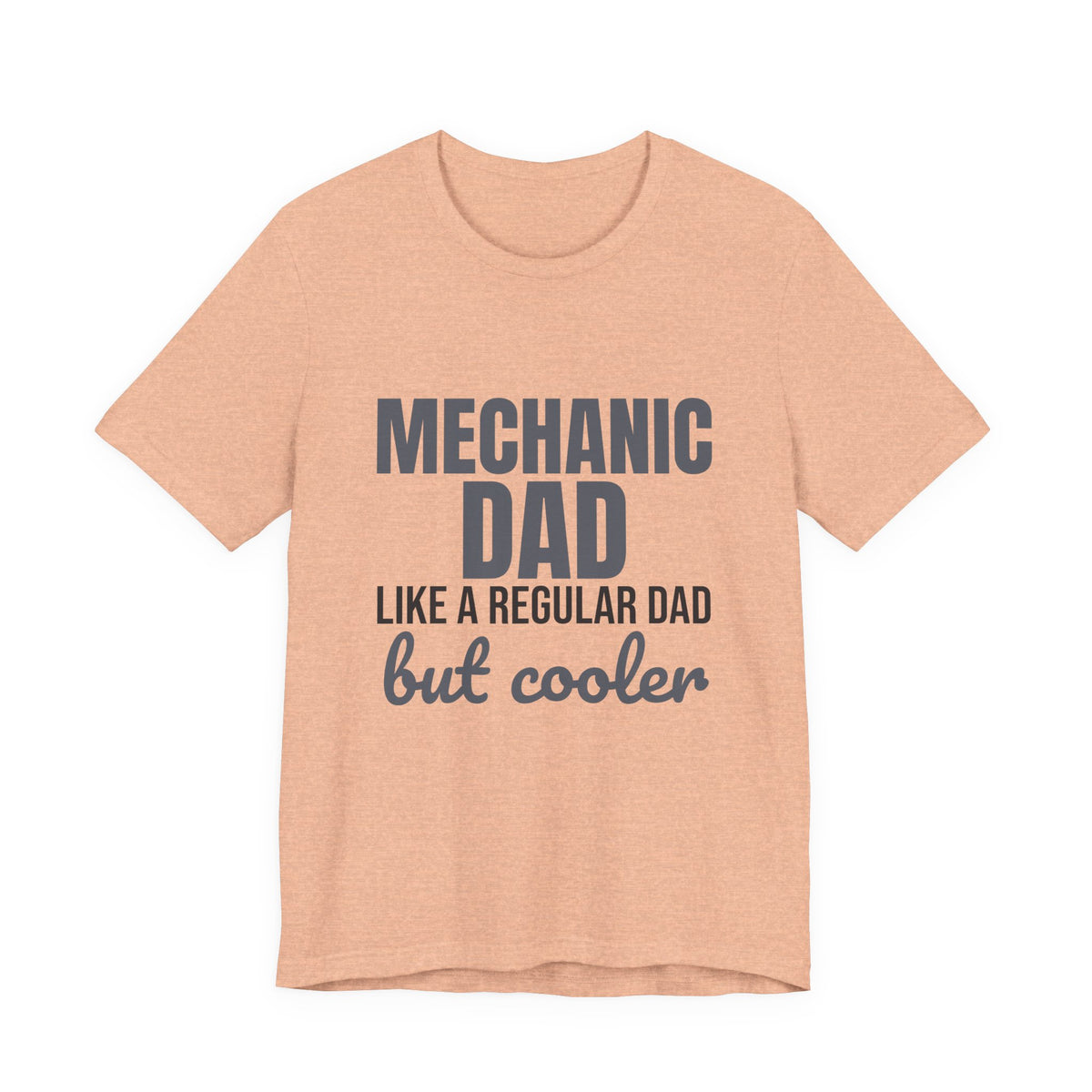 Mechanic Dad Like a Regular Dad But Cooler Shirt, Funny Mechanic Dad T-Shirt, Mechanic Dad Gift