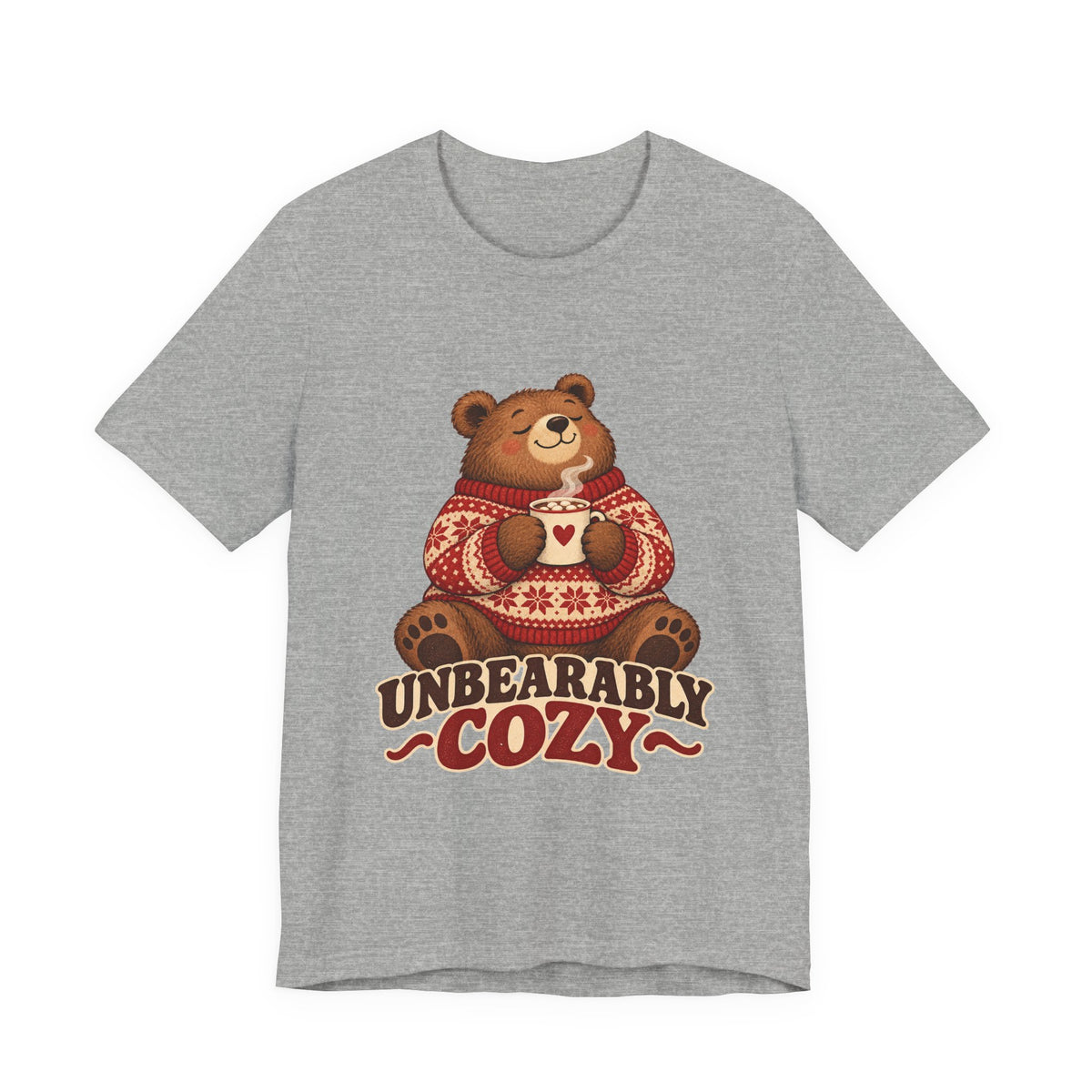 Unbearably Cozy Bear in a Sweater With Cocoa Shirt, Cozy Bear T-Shirt, Cozy Bear Gift