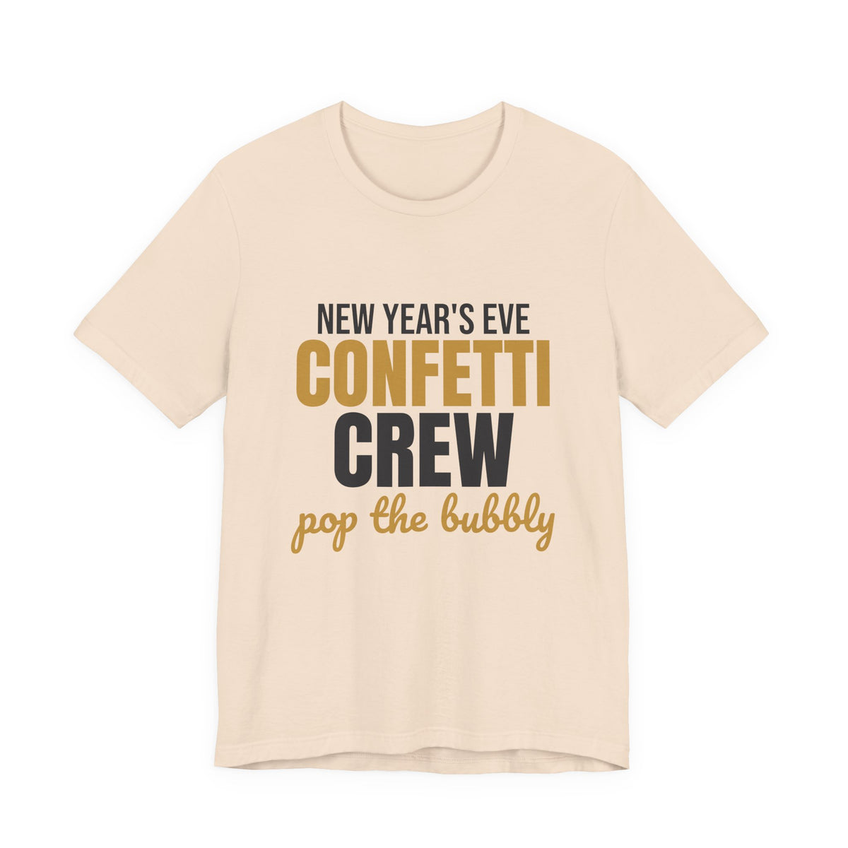 New Year's Eve Confetti Crew Pop the Bubbly Shirt, New Years Eve T-Shirt, New Years Eve Gift