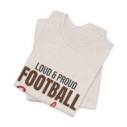 Loud and Proud Football Grandma Shirt, Football Grandma T-Shirt, Game Day Tee