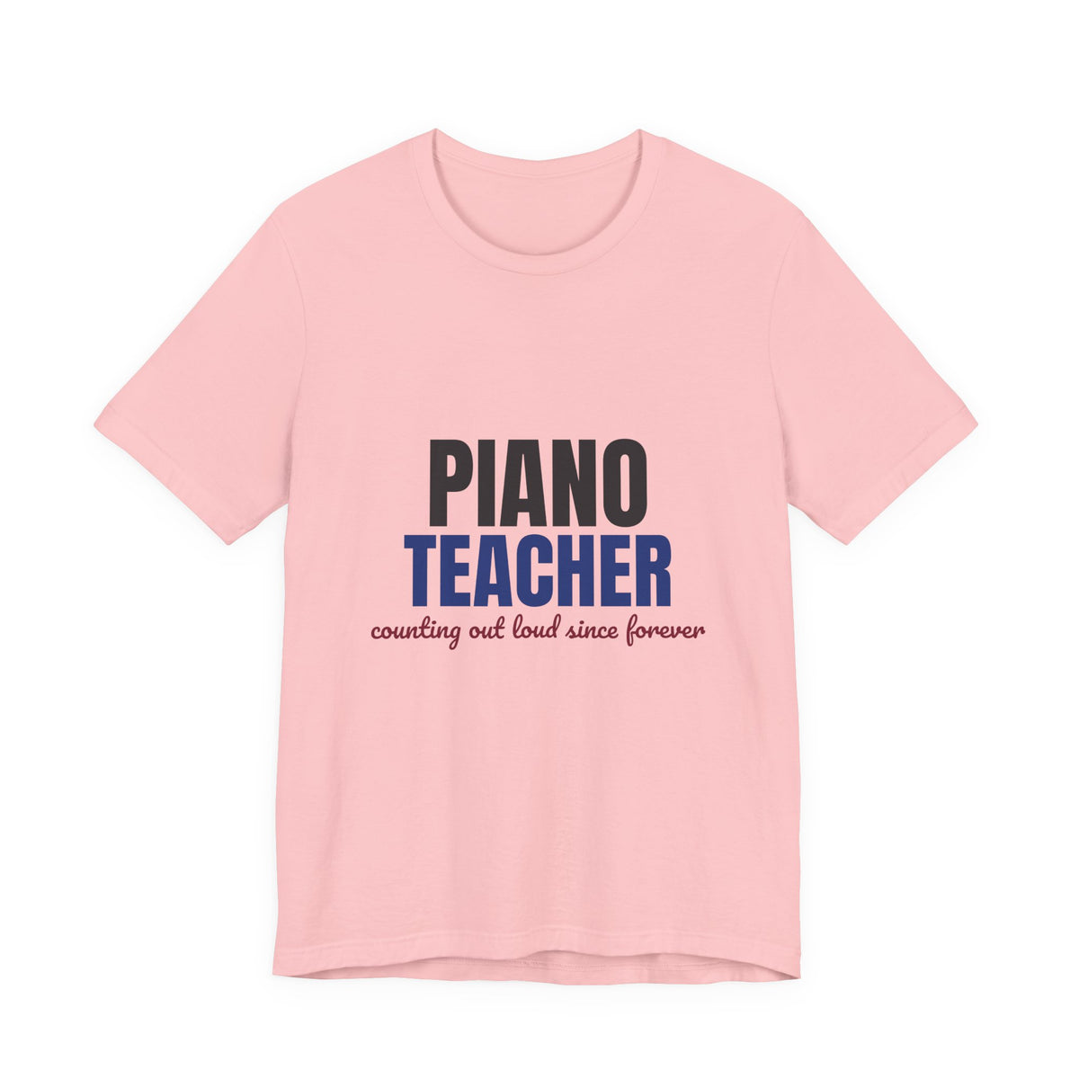 Piano Teacher Counting Out Loud Since Forever Shirt, Piano Teacher T-Shirt, Music Teacher Gift