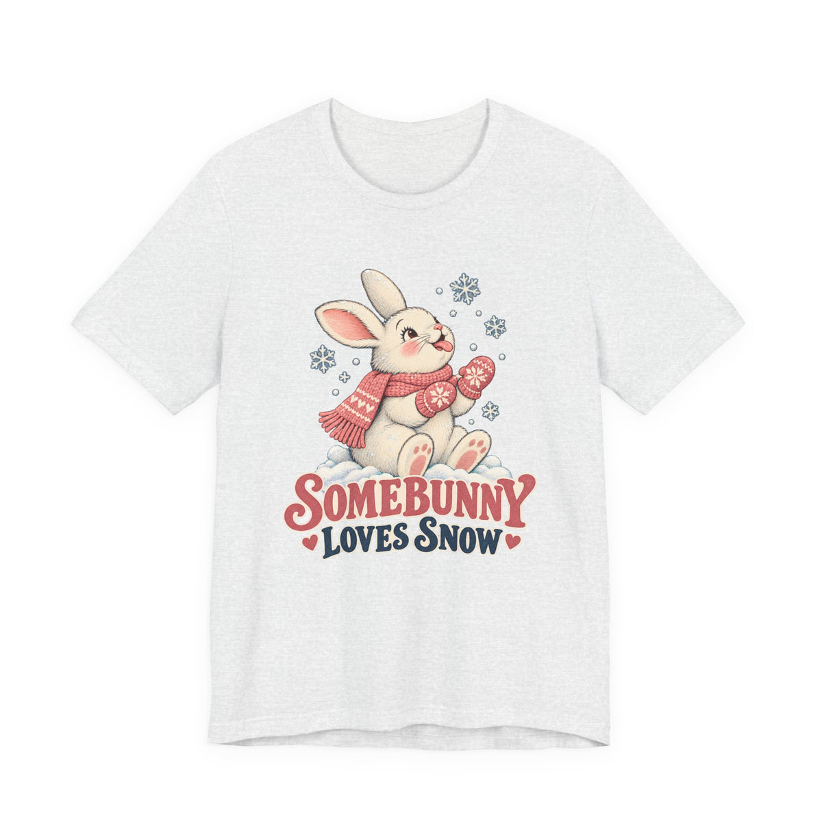 Somebunny Loves Snow Winter Bunny Shirt, Snow Bunny T-Shirt, Snow Bunny Gift