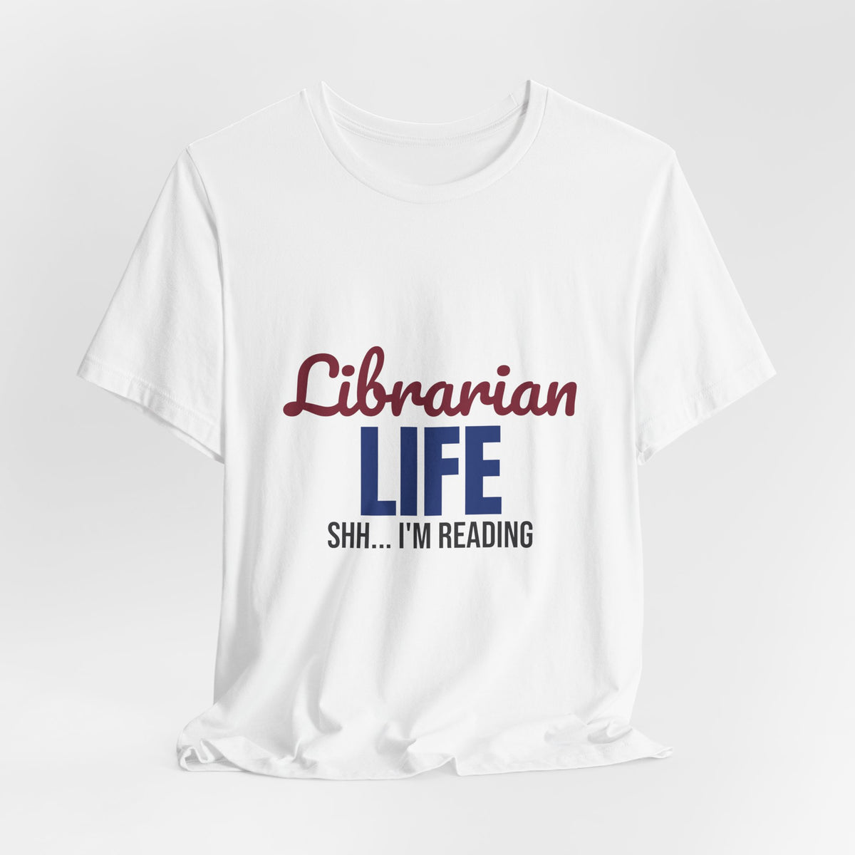 Librarian Life Shh I'm Reading Shirt, Librarian T-Shirt, Book Lover Gift