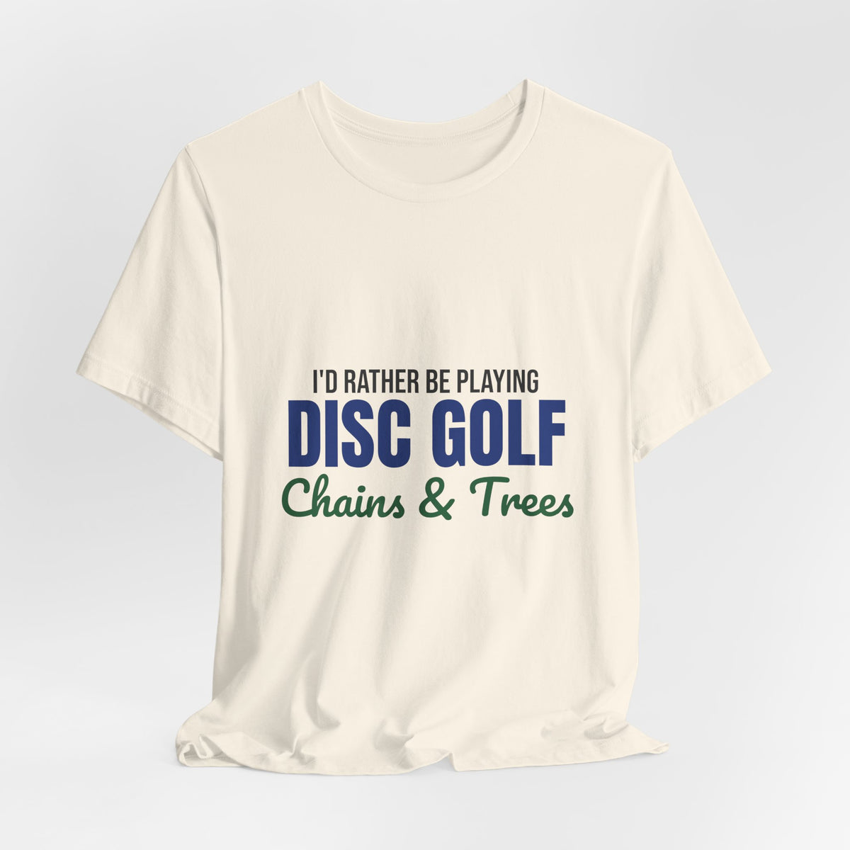 Rather Be Playing Disc Golf Chains and Trees Shirt, Disc Golf T-Shirt, Disc Golfer Gift
