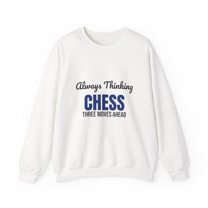 Always Thinking Chess Three Moves Ahead Sweatshirt, Chess Player Crewneck Sweatshirt