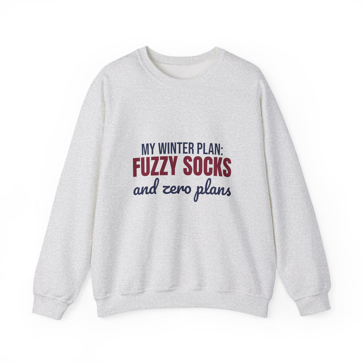 My Winter Plan Fuzzy Socks and Zero Plans Sweatshirt, Funny Winter Crewneck Sweatshirt