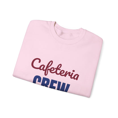 Cafeteria Crew Serving Smiles Daily Sweatshirt, Cafeteria Crew Crewneck Sweatshirt