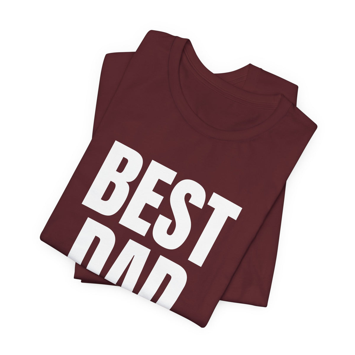 Best Dad Ever T-Shirt
