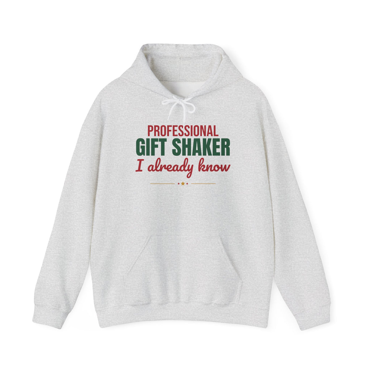 Professional Gift Shaker I Already Know Hoodie, Funny Christmas Hoodie