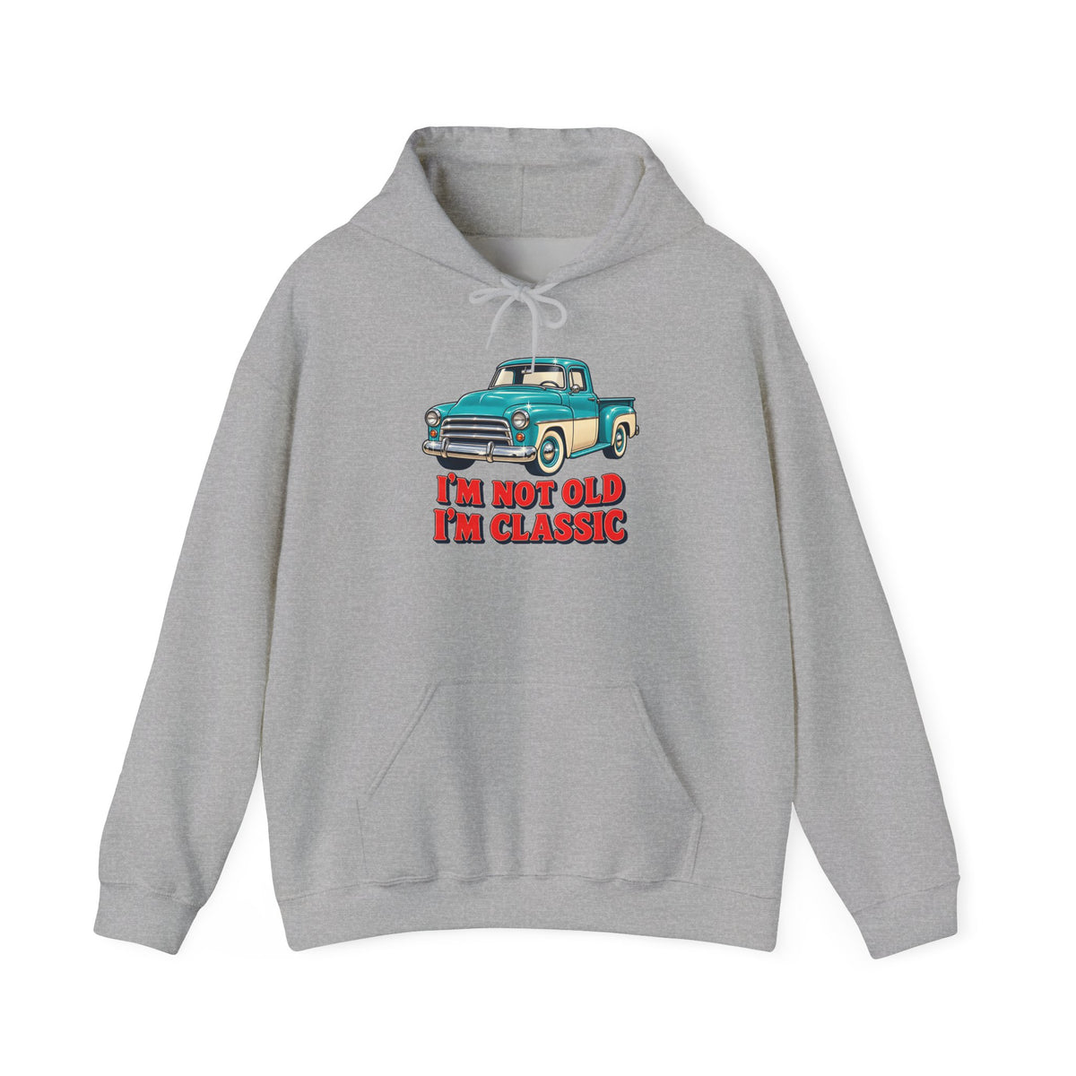 I'm Not Old I'm Classic Vintage Truck Hoodie, Classic Truck Hoodie