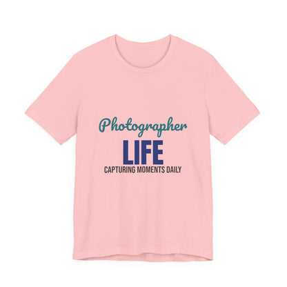 Photographer Life Capturing Moments Daily Shirt, Photographer T-Shirt, Photography Gift