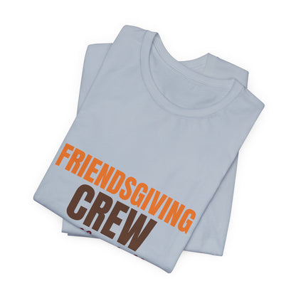 Friendsgiving Crew Pass the Stuffing Shirt, Friendsgiving Crew T-Shirt, Matching Friendsgiving Shirts