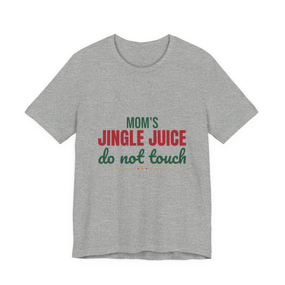 Mom's Jingle Juice Do Not Touch Shirt, Christmas Mom T-Shirt, Christmas Mom Gift