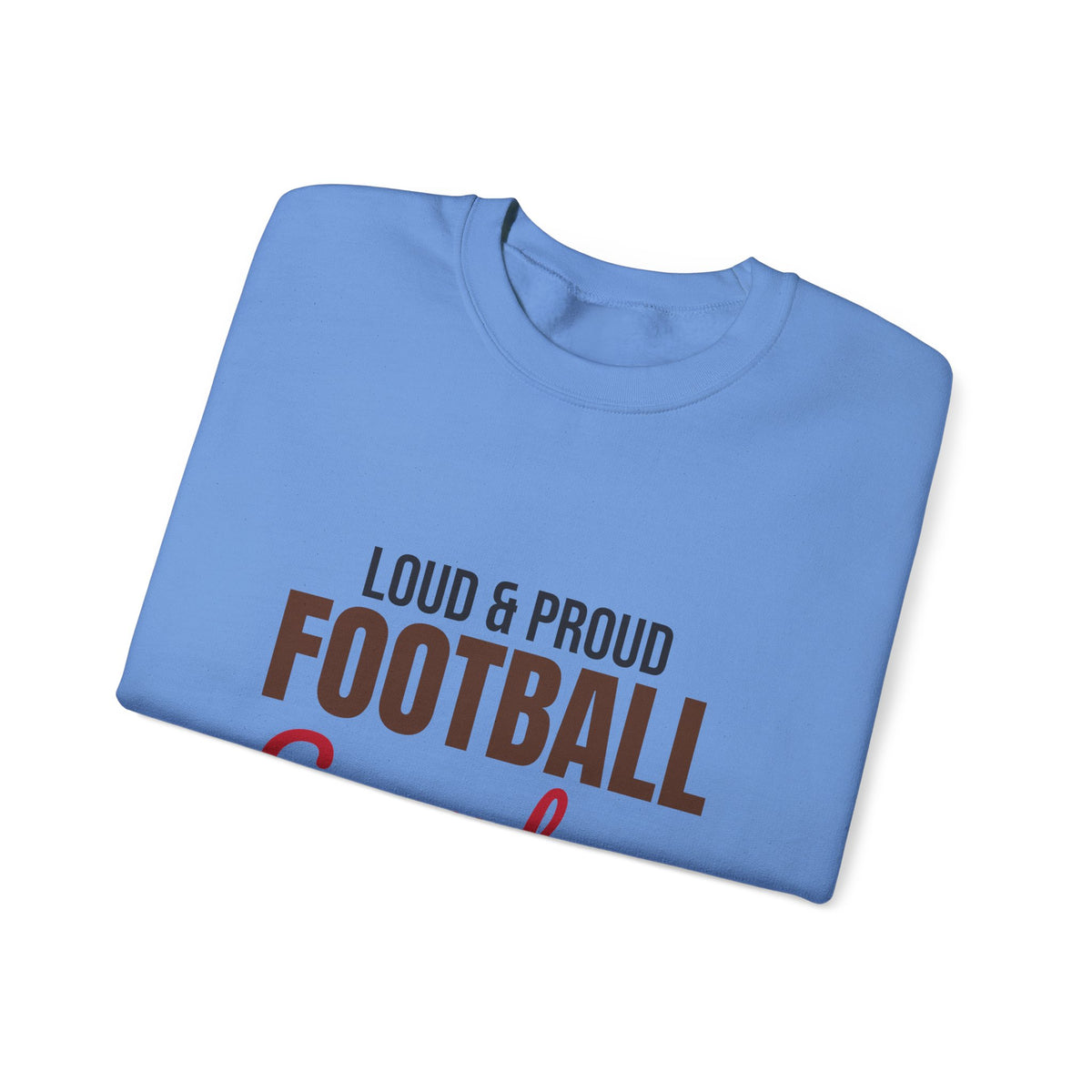 Loud and Proud Football Grandma Sweatshirt, Football Grandma Crewneck