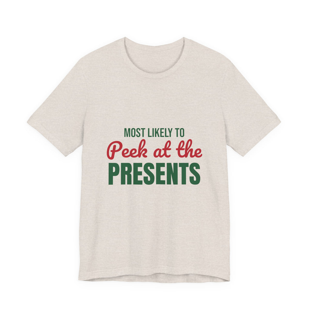 Most Likely to Peek at the Presents Shirt, Most Likely to Peek at the Presents T-Shirt, Family Christmas