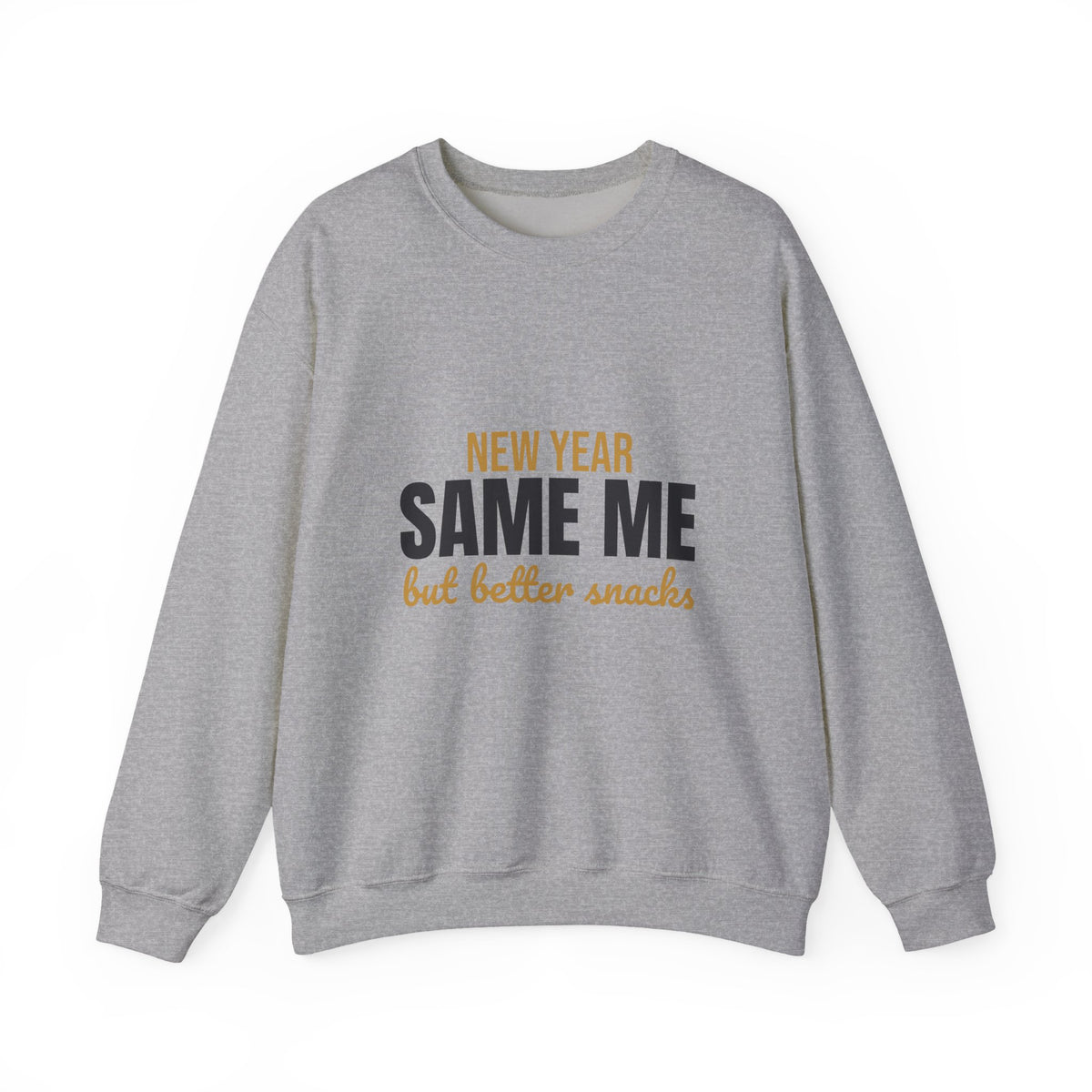 New Year Same Me But Better Snacks Sweatshirt, Funny New Year Crewneck Sweatshirt