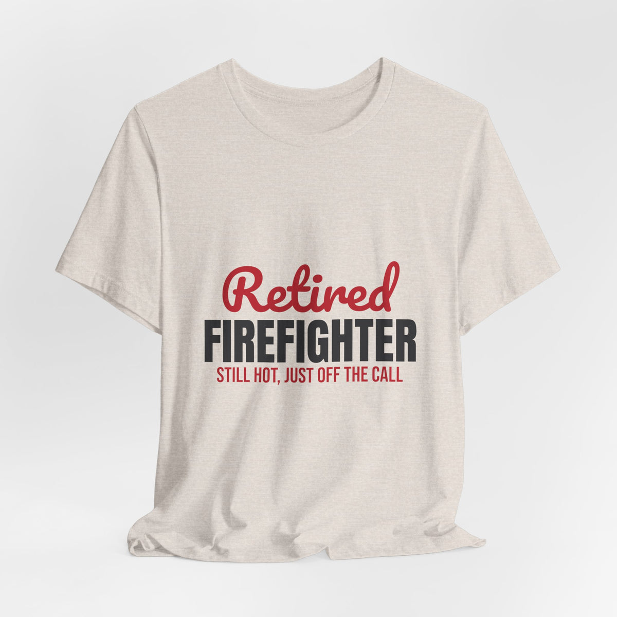 Retired Firefighter Shirt, Firefighter Retirement T-Shirt