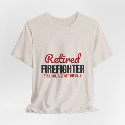 Retired Firefighter Shirt, Firefighter Retirement T-Shirt