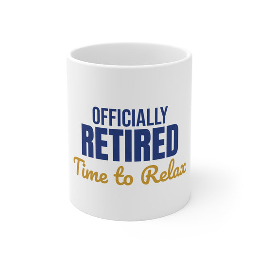 Officially Retired Time to Relax Mug