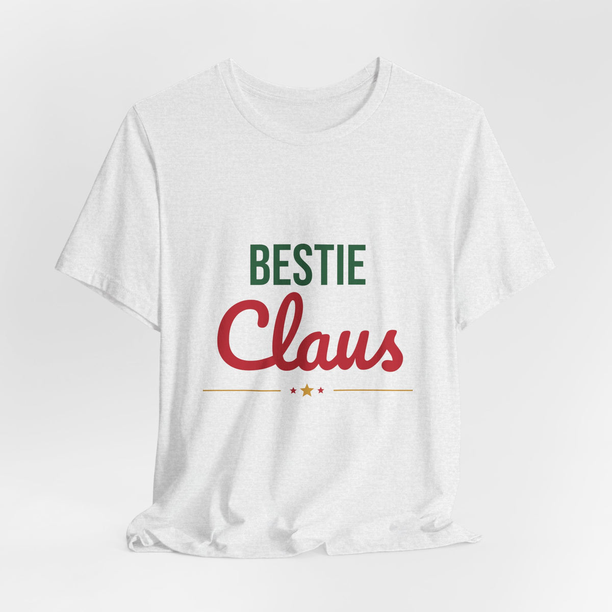 Bestie Claus Shirt, Best Friend Christmas T-Shirt, Bestie Gift