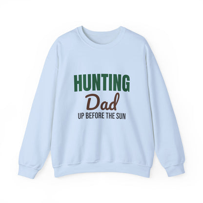 Hunting Dad Up Before the Sun Sweatshirt, Hunting Dad Crewneck