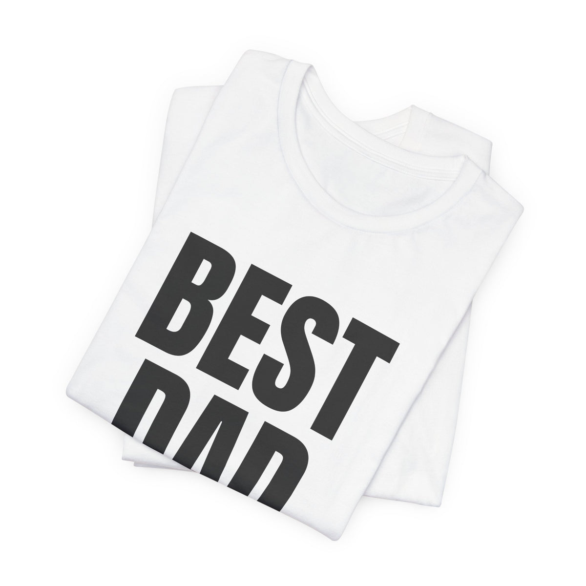 Best Dad Ever T-Shirt