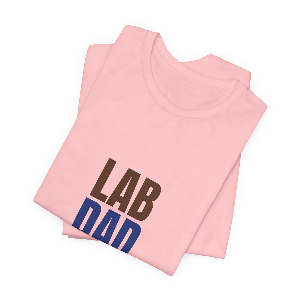 Lab Dad Fetch, Snacks, Repeat Shirt, Lab Dad T-Shirt, Lab Lover Gift